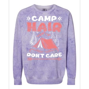 Camp Hair Dont Care Camping Tent Vacation Camper Gift Colorblast Crewneck Sweatshirt