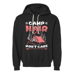 Camp Hair Dont Care Camping Tent Vacation Camper Gift Garment-Dyed Fleece Hoodie