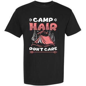 Camp Hair Dont Care Camping Tent Vacation Camper Gift Garment-Dyed Heavyweight T-Shirt