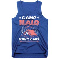 Camp Hair Dont Care Camping Tent Vacation Camper Gift Tank Top