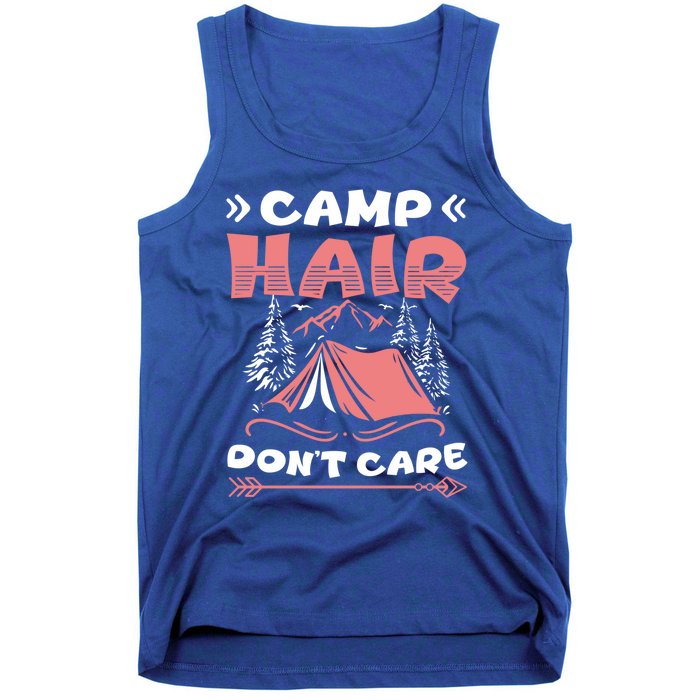 Camp Hair Dont Care Camping Tent Vacation Camper Gift Tank Top