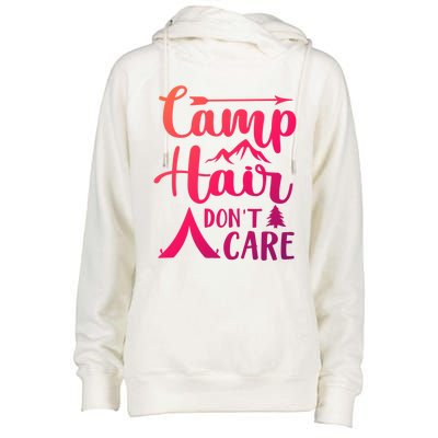 Camp Hair Dont Care Cute Outdoor Wilderness Fun Meaningful Gift Womens Funnel Neck Pullover Hood