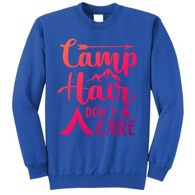 Camp Hair Dont Care Cute Outdoor Wilderness Fun Meaningful Gift Sweatshirt