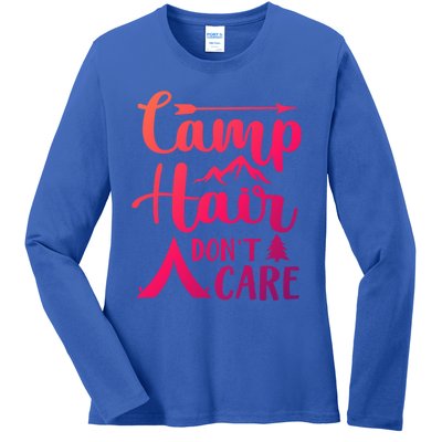 Camp Hair Dont Care Cute Outdoor Wilderness Fun Meaningful Gift Ladies Long Sleeve Shirt