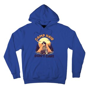 Camp Hair Dont Care Design Funny Camping Gift Hoodie