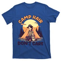 Camp Hair Dont Care Design Funny Camping Gift T-Shirt