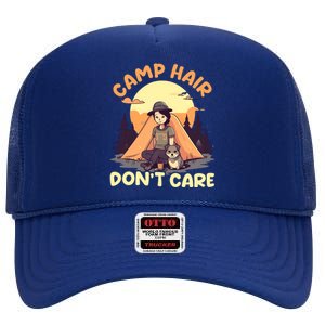 Camp Hair Dont Care Design Gift High Crown Mesh Back Trucker Hat