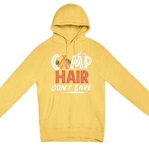 Camp Hair Dont Care Funny Camping Camper Gift Premium Pullover Hoodie