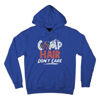 Camp Hair Dont Care Funny Camping Camper Gift Hoodie