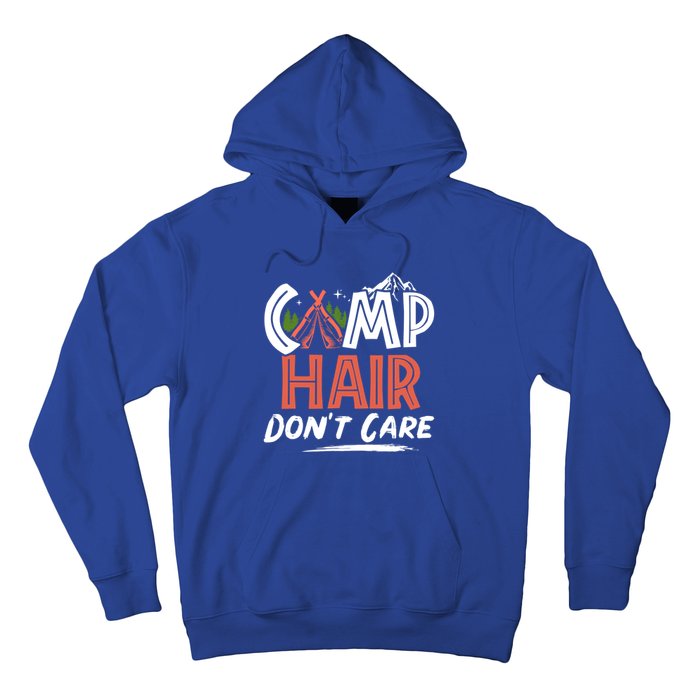 Camp Hair Dont Care Funny Camping Camper Gift Hoodie