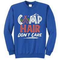 Camp Hair Dont Care Funny Camping Camper Gift Sweatshirt