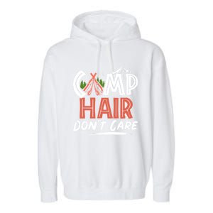 Camp Hair Dont Care Funny Camping Camper Gift Garment-Dyed Fleece Hoodie