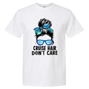 Cruise Hair Don't Care Messy Bun Ship Cruising Trip Garment-Dyed Heavyweight T-Shirt