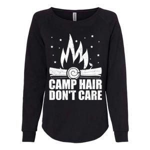 Camp Hair Dont Care Funny Camping Gift Meaningful Gift Womens California Wash Sweatshirt