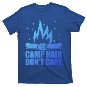 Camp Hair Dont Care Funny Camping Gift Meaningful Gift T-Shirt