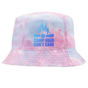 Camp Hair Dont Care Funny Camping Gift Meaningful Gift Tie-Dyed Bucket Hat