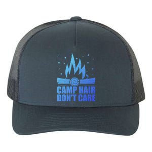 Camp Hair Dont Care Funny Camping Gift Meaningful Gift Yupoong Adult 5-Panel Trucker Hat