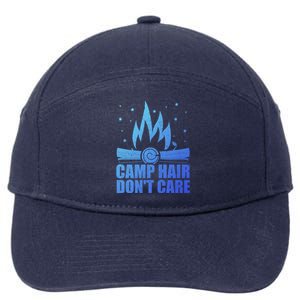 Camp Hair Dont Care Funny Camping Gift Meaningful Gift 7-Panel Snapback Hat