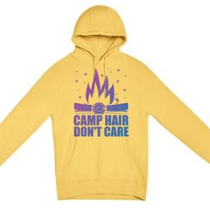 Camp Hair Dont Care Funny Camping Gift Meaningful Gift Premium Pullover Hoodie