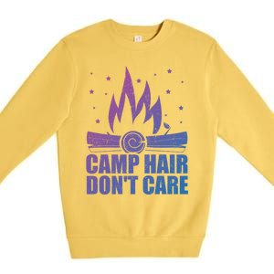 Camp Hair Dont Care Funny Camping Gift Meaningful Gift Premium Crewneck Sweatshirt