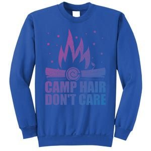 Camp Hair Dont Care Funny Camping Gift Meaningful Gift Sweatshirt