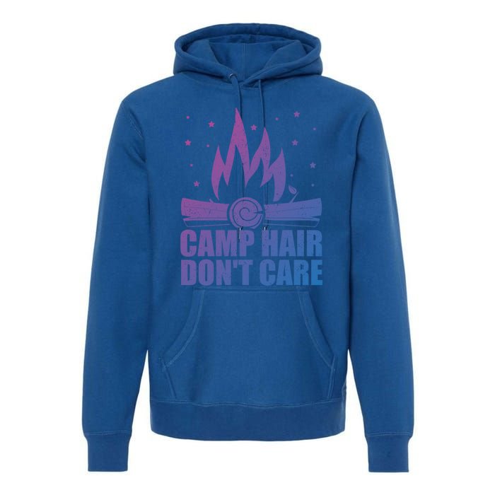 Camp Hair Dont Care Funny Camping Gift Meaningful Gift Premium Hoodie