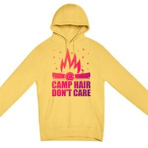 Camp Hair Dont Care Funny Camping Gift Meaningful Gift Premium Pullover Hoodie