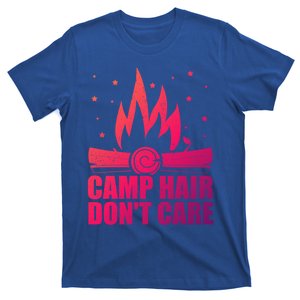 Camp Hair Dont Care Funny Camping Gift Meaningful Gift T-Shirt