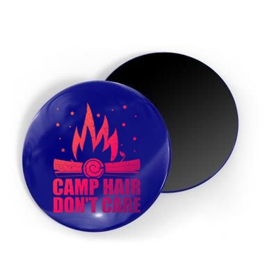 Camp Hair Dont Care Funny Camping Gift Meaningful Gift Magnet