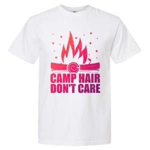 Camp Hair Dont Care Funny Camping Gift Meaningful Gift Garment-Dyed Heavyweight T-Shirt