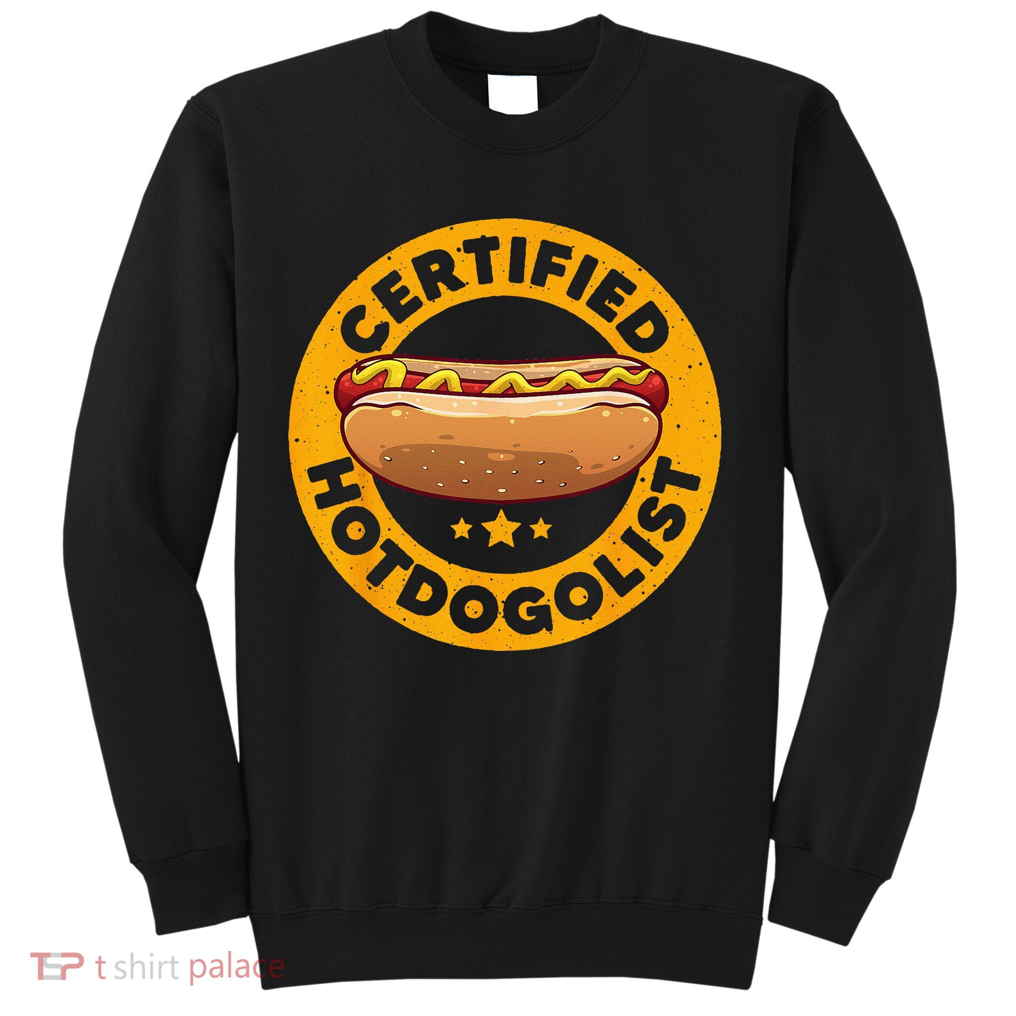 Cool Hot Dog Design For Sausage Hot Dog Lover Sweatshirt