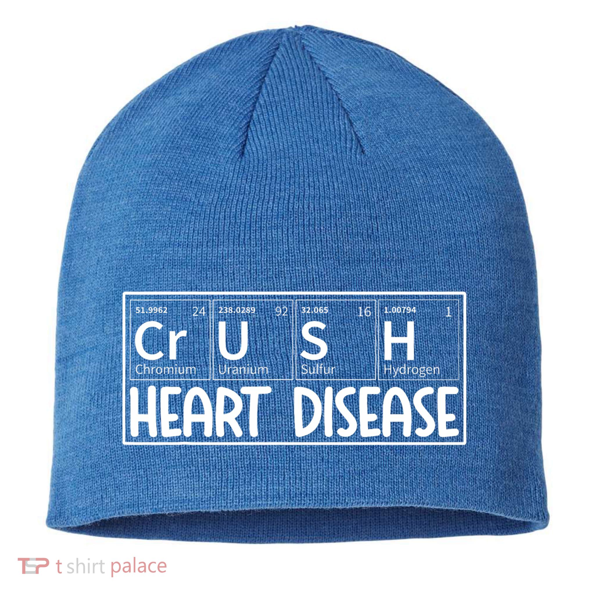 Crush Heart Disease Awareness Periodic Table Chd Awareness Sustainable Beanie