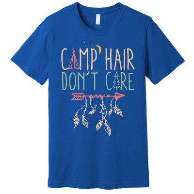 Camp Hair Dont Care Funny Camping Outdoor Camper Gift Premium T-Shirt