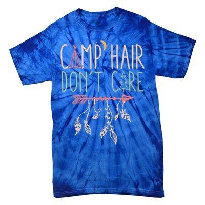 Camp Hair Dont Care Funny Camping Outdoor Camper Gift Tie-Dye T-Shirt