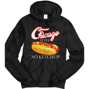 Chicago Hot Dog Summer Style 4th Of July No Ketchup Gift Tie Dye Hoodie