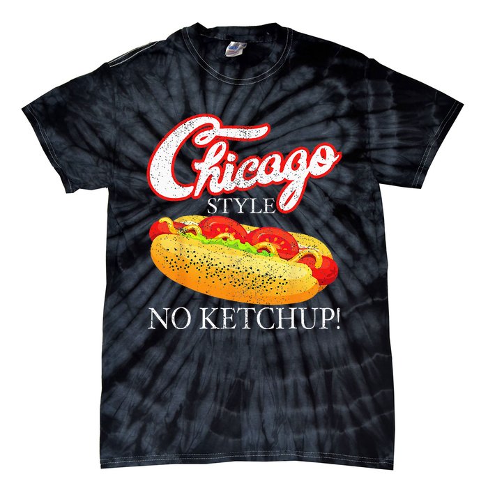 Chicago Hot Dog Summer Style 4th Of July No Ketchup Gift Tie-Dye T-Shirt