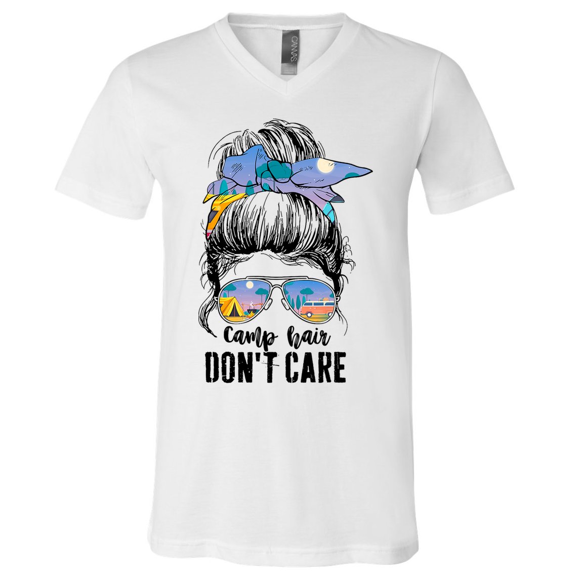 Camp Hair Don_t Care Womens Camper Camping Messy Bun Hair V-Neck T-Shirt