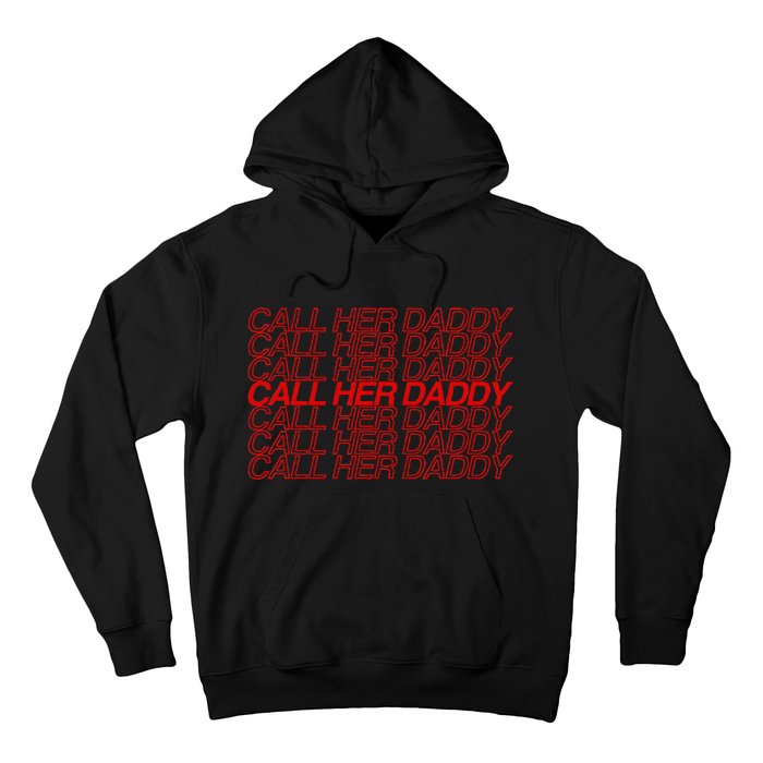 Call Her Daddy Hoodie