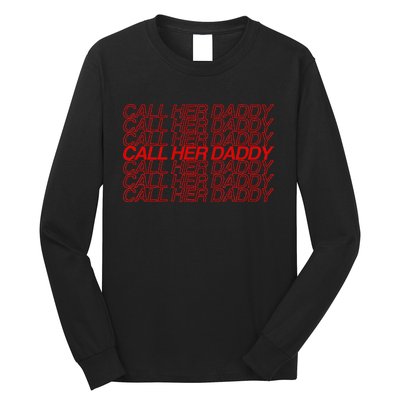 Call Her Daddy Long Sleeve Shirt