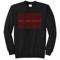 Call Her Daddy Sweatshirt