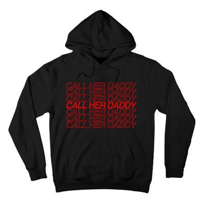 Call Her Daddy Tall Hoodie