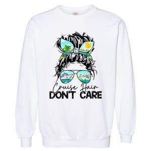 Cruise Hair Don't Care Messy Bun Ship Cruising Trip Garment-Dyed Sweatshirt