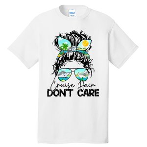 Cruise Hair Don't Care Messy Bun Ship Cruising Trip Tall T-Shirt