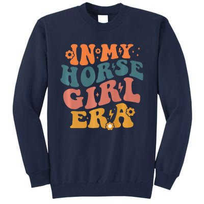 Cute Horse Era For Horse Owner In My Horse Era Premium Tall Sweatshirt