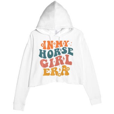 Cute Horse Era For Horse Owner In My Horse Era Premium Crop Fleece Hoodie