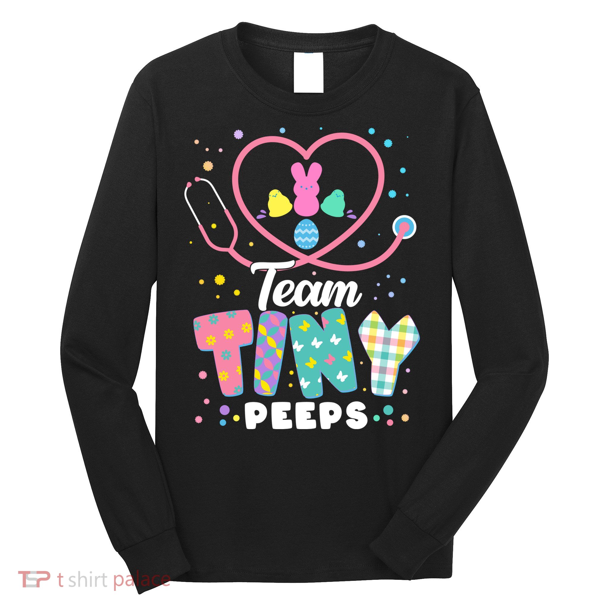 Cute Happy Easter Team Tiny Peeps Nurse Doctor Stethoscope Long Sleeve Shirt