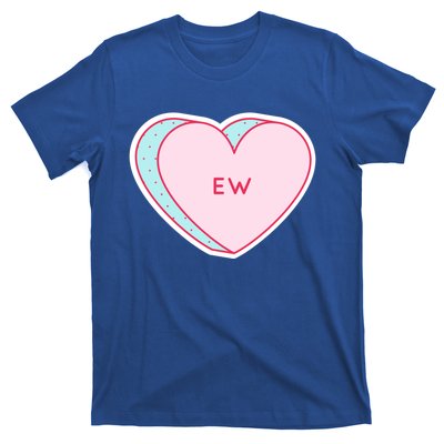 Candy Heart Ew Gift T-Shirt