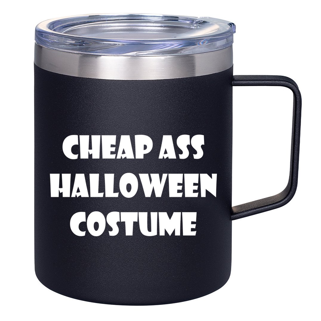 Cheap Ass Halloween Costume 12oz Stainless Steel Coffee Mug
