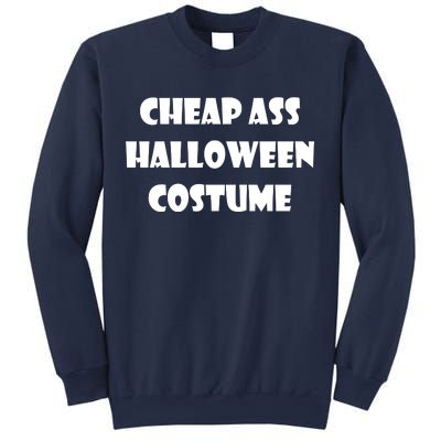 Cheap Ass Halloween Costume Sweatshirt