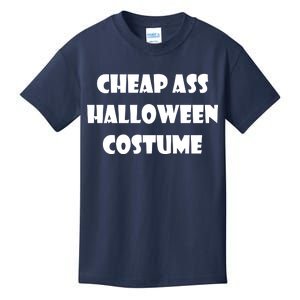 Cheap Ass Halloween Costume Kids T-Shirt